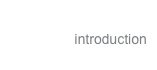 home
introduction